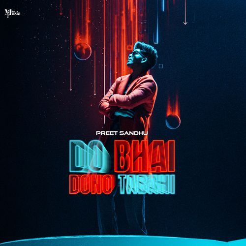Do Bhai Dono Tabahi Preet Sandhu MP3 Download