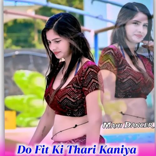 Do Fit Ki Thari Kaniya Ritu Kewat MP3 Download