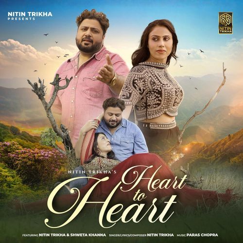 Heart To Heart Nitin Trikha MP3 Download