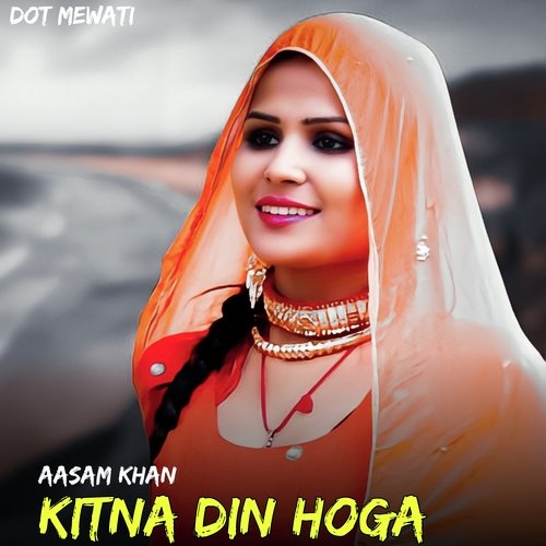 Kitna Din Hoga Aasam Khan MP3 Download