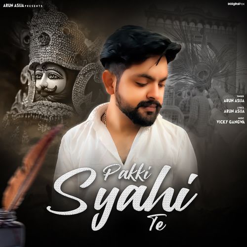 Pakki Syahi Te Arun Asija MP3 Download