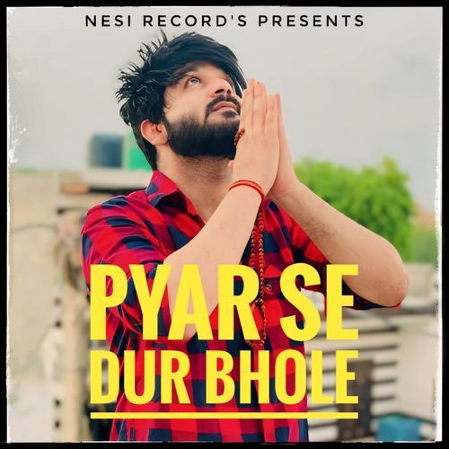 Pyar Se Dur Bhole Nesi Dhani Aala MP3 Download