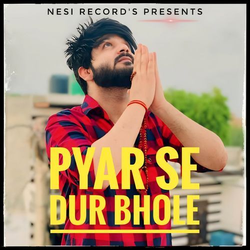 Pyar Se Dur Bhole Nesi Dhani Aala MP3 Download