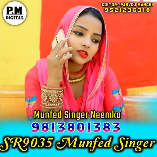 SR9035 Munfed Singer Munfed Singer Neemka MP3 Download