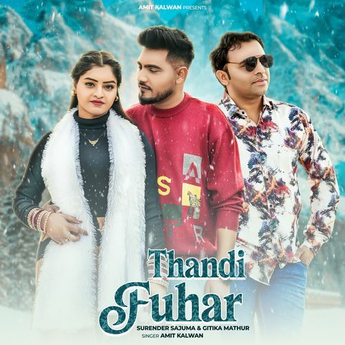 Thandi Fuhar Amit Kalwan MP3 Download