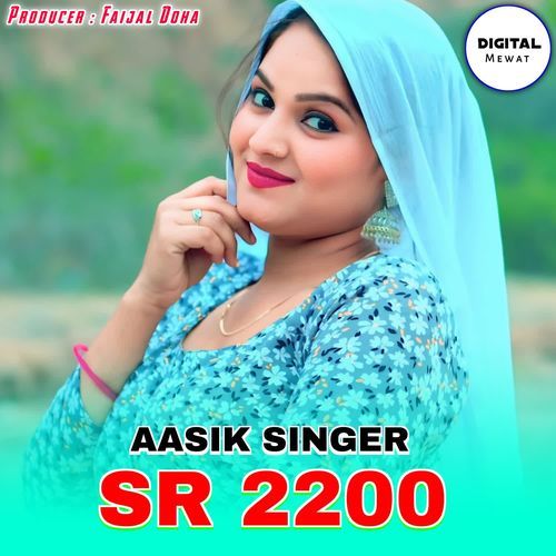 Aasik Singer SR 2200 Aasik Singer Burja MP3 Download