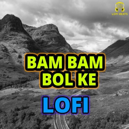 Bam Bam Bol Ke LoFi Bhakat Badan Ramniwas Sunariya MP3 Download