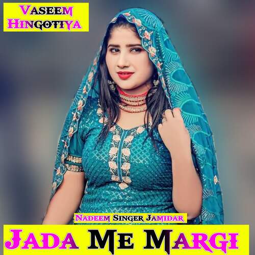Jada Me Margi Nadeem Singer Jamidar MP3 Download