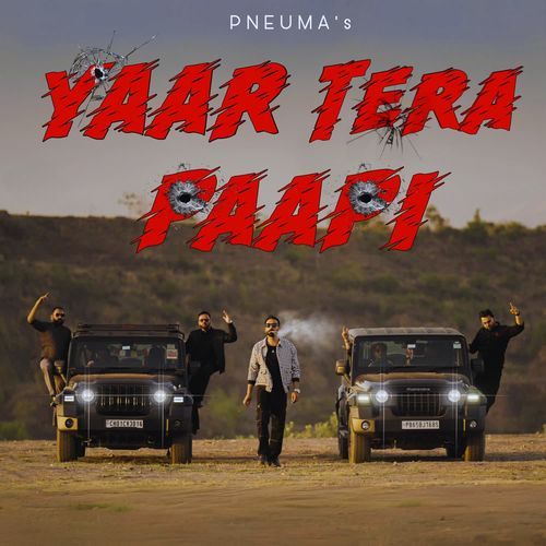 Yaar Tera Paapi PNEUMA MP3 Download