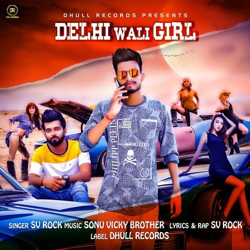 Delhi Wali Girl SV Rock MP3 Download