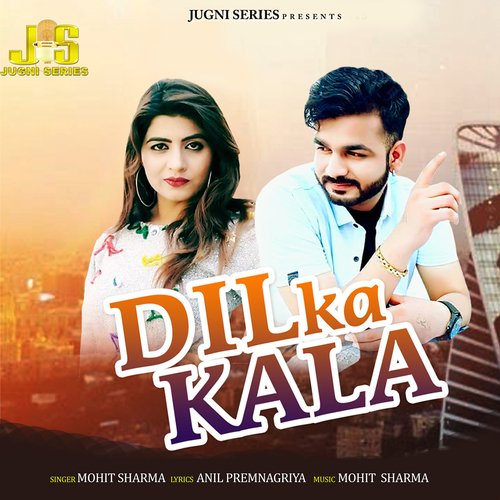 Dil Ka Kala Mohit Sharma MP3 Download