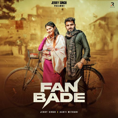Fan Bade Jerry Singh MP3 Download