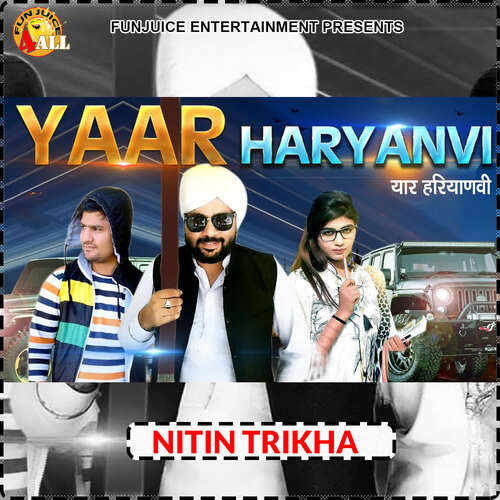 Yaar Haryanvi Nitin Trikha MP3 Download