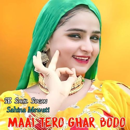Maai Tero Ghar Bodo SB Sahil Sogan MP3 Download
