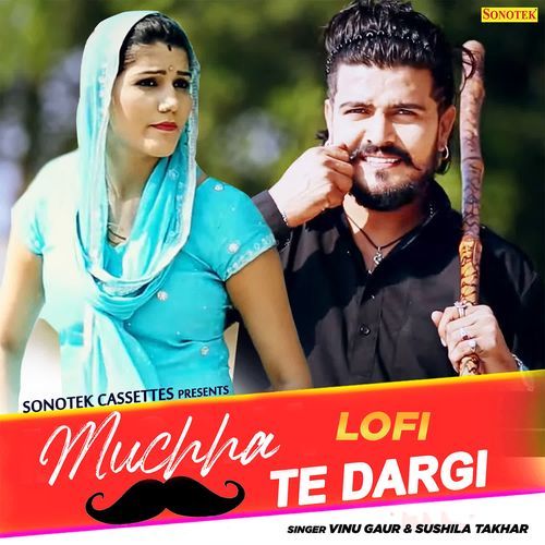 Muchha Te Dargi Lofi Vinu Gaur MP3 Download