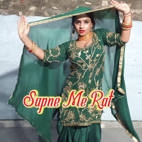 Sapne Me Rat Sahil Sayar Sakras MP3 Download