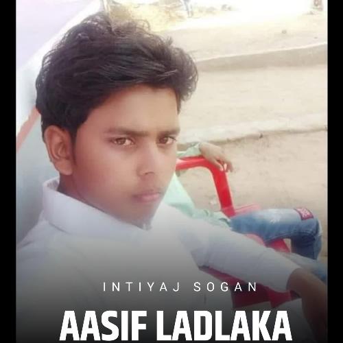 Aasif ladlaka Intiyaj Sogan MP3 Download