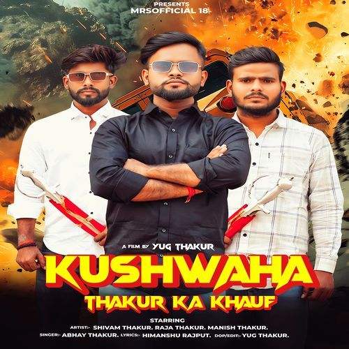 Kushwaha Thakur Ka Khauf Abhay Thakur MP3 Download
