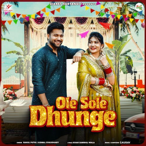 Ole Sole Dhunge Komal Chaudhary MP3 Download