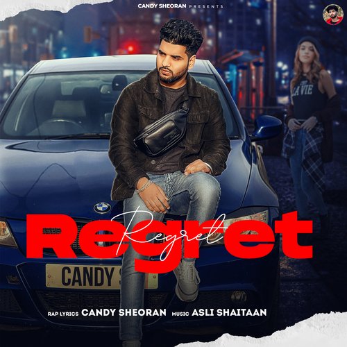 Regret Candy Sheoran MP3 Download