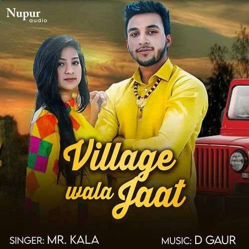 Village Wala Jaat Mr Kala MP3 Download