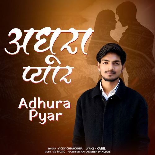 Adhura Pyar Vicky Chhachhia MP3 Download