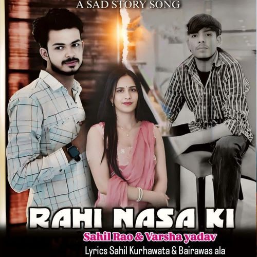 Rahi Nasa Ki Sahil Rao MP3 Download