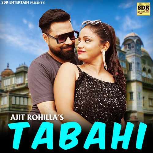 Tabahi Ajit Rohilla MP3 Download