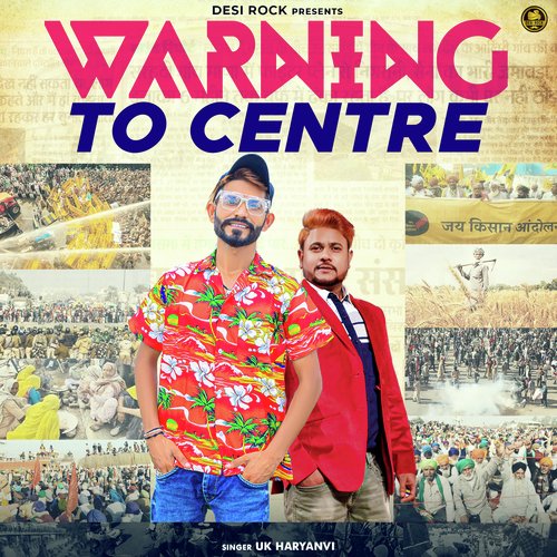 Warning To Centre UK Haryanvi MP3 Download