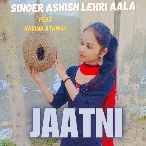 Jaatni Ashish lehri aala MP3 Download