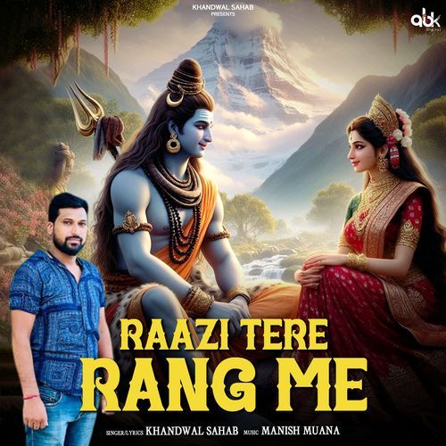 Raazi Tere Rang Me Khandwal Sahab MP3 Download