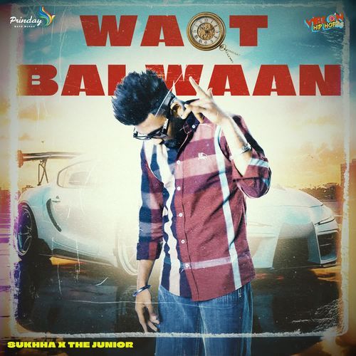 Waqt Balwaan Sukhha MP3 Download