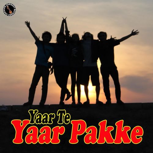 Yaar Te Yaar Pakke Deny MP3 Download
