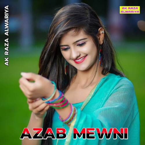 Azab Mewni AK RAZA ALWARIYA MP3 Download