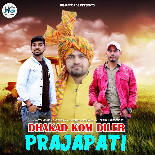 Dhakad Kom Diler Prajapati Gyanendra Sardhana MP3 Download