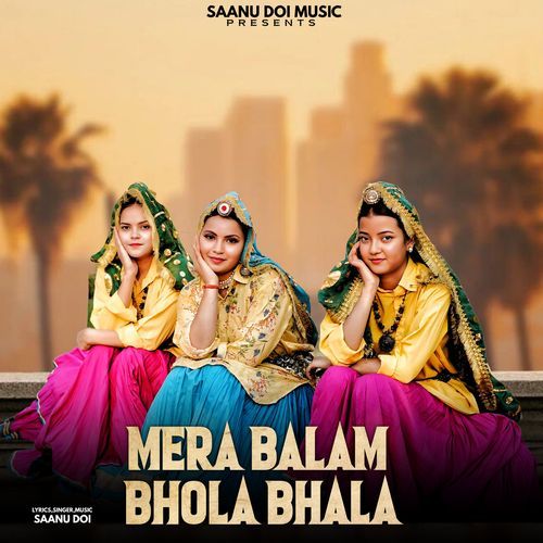 Mera Balam Bhola Bhala Desi Queen MP3 Download