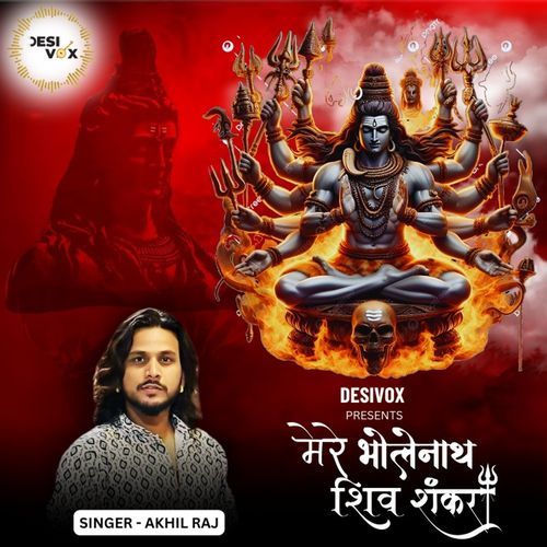 Mere Bholenath Shiv Shankar Akhil Raj MP3 Download
