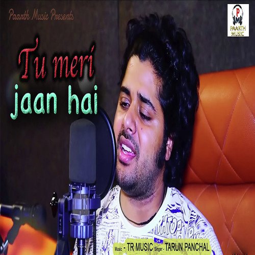 Tu Meri Jaan Hai Tarun Panchal (TR Music) MP3 Download