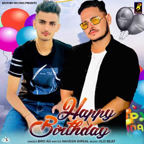Happy Birthday Bro AG MP3 Download