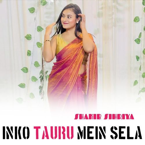 इनको ताऊडू में सेला Shakib Sihriya MP3 Download