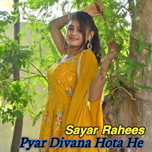 Pyar Divana Hota He Sayar Rahees MP3 Download