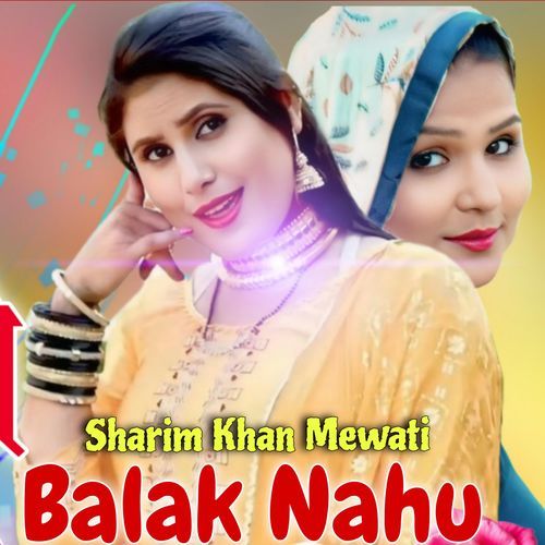 Balak Nahu Sharim Khan Mewati MP3 Download