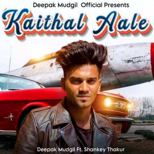 Kaithal Aale Deepak Mudgil MP3 Download