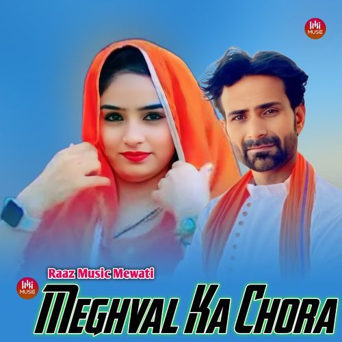 Meghval Ka Chora Raaz Music Mewati MP3 Download
