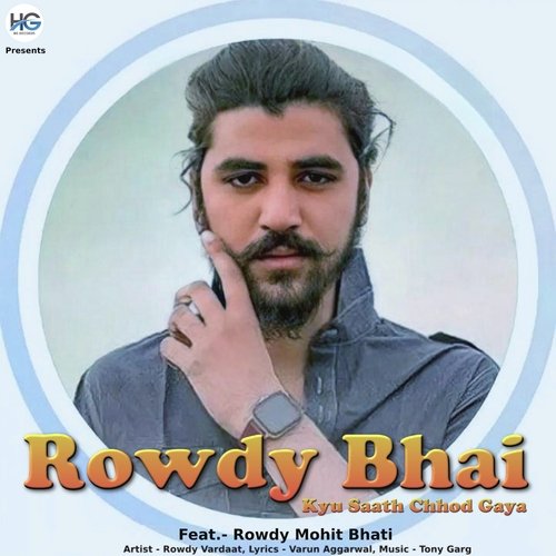Rowdy Bhai Kyu Saath Chhod Gaya Rowdy Vardaat MP3 Download