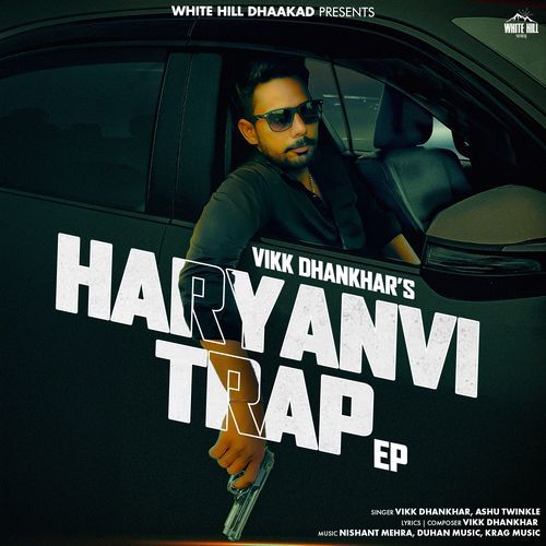 Haryanvi Trap Vikk Dhankhar MP3 Download