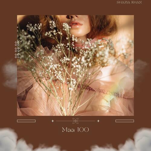 Maa 100 Shazia Khan MP3 Download