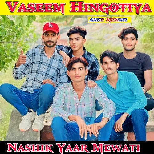 Nashik Yaar Mewati Annu Mewati MP3 Download