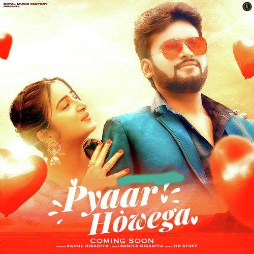 Pyaar Howega Rahul Hisariya MP3 Download