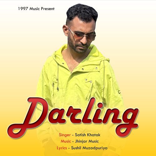 Darling (Feat. Kuldeep Jhinjar, Sushil Muzadpuriya ) Satish Khatak MP3 Download